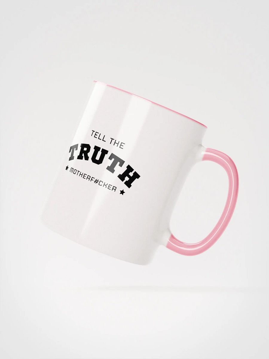 Tell The Truth Motherf#cker - White / Pink Mug product image (2)