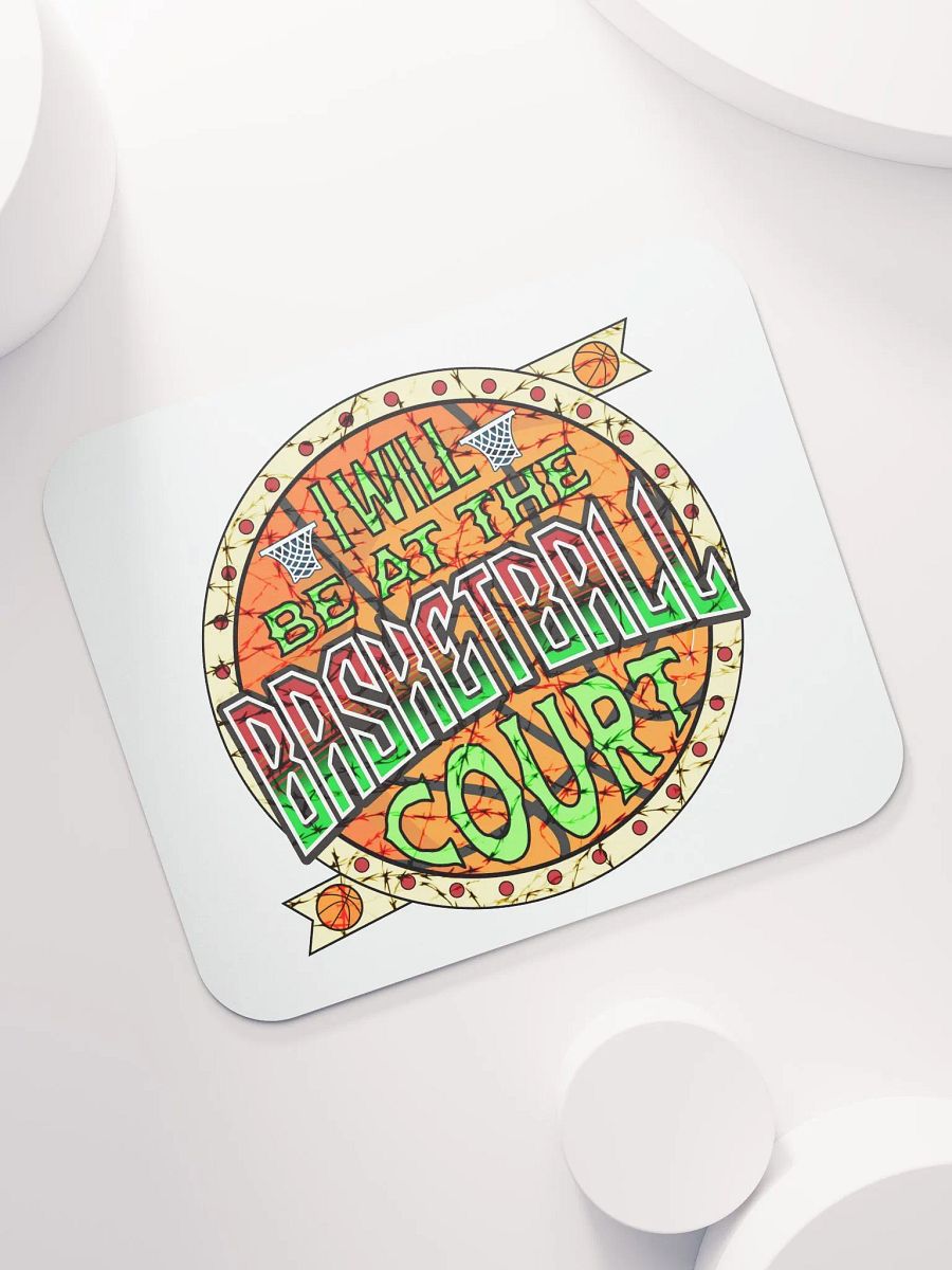 I Will Be At The Basketball Court Swish Mouse Pad product image (5)