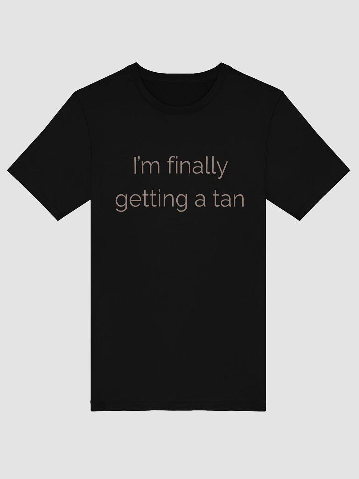 I'm Finally Getting a Tan – Fun Summer Vibes Shirt product image (2)