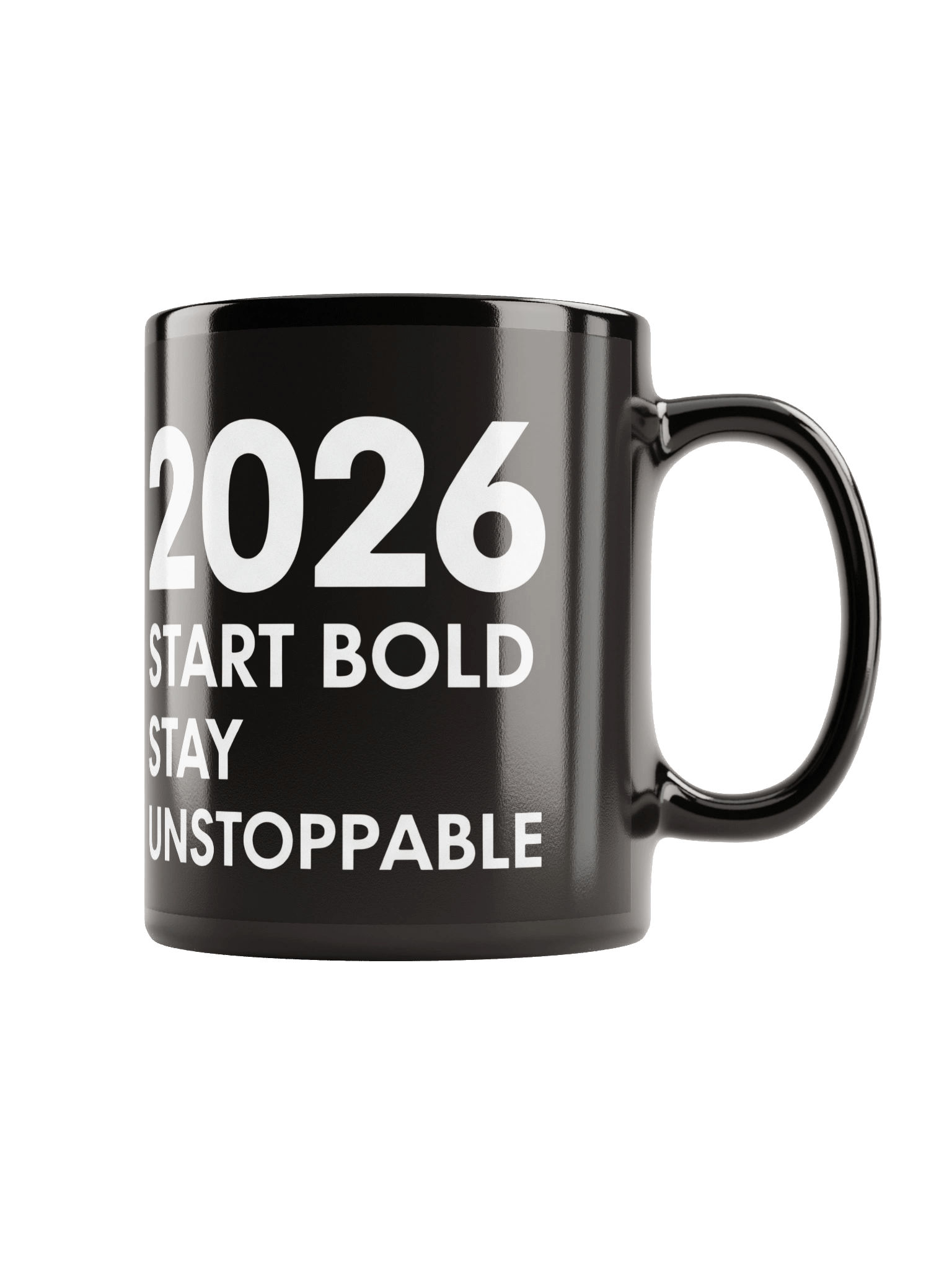 2026 Start Bold Stay Unstoppable Motivational Mug – Empower Your Morning with Strength & Confidence product image (1)