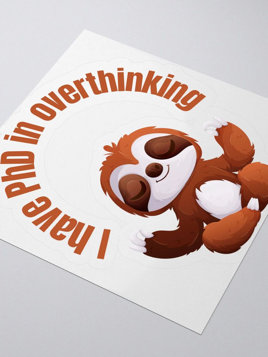 PhD in Overthinking Sloth Stickers product image (10)