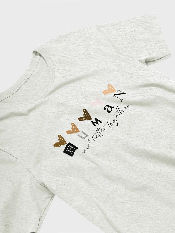 Human & Better Together Tee product image (5)