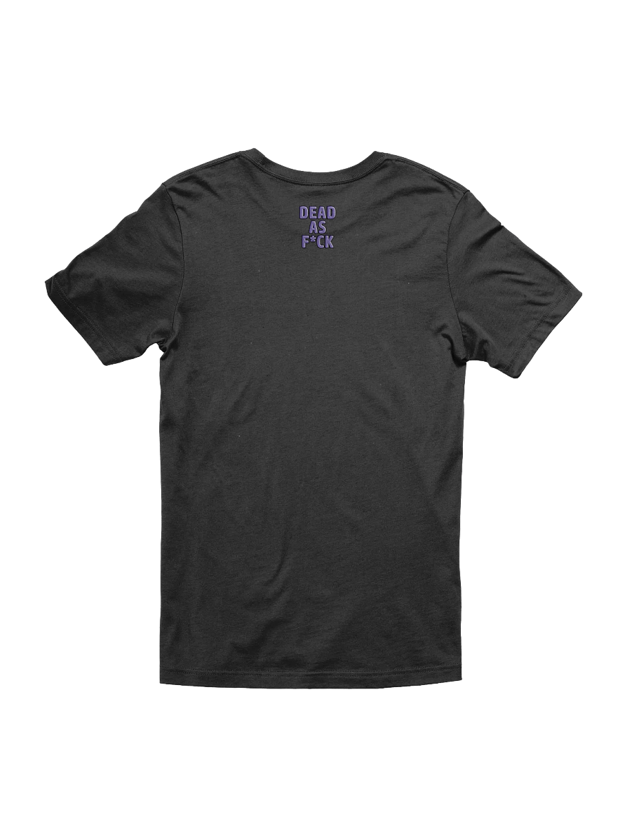 DEAD AS F*CK! T-Shirt product image (3)