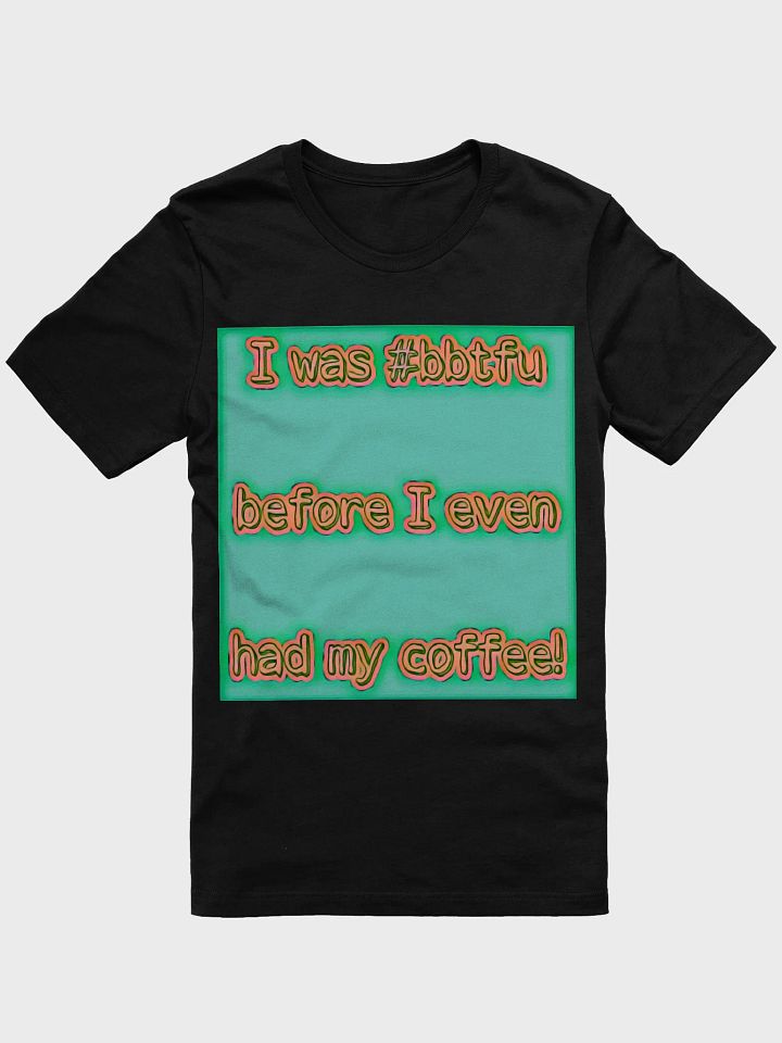 #bbtfu coffee tee (green) product image (1)
