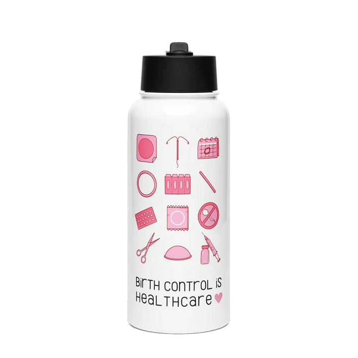birth control is healthcare (water bottle) product image (1)