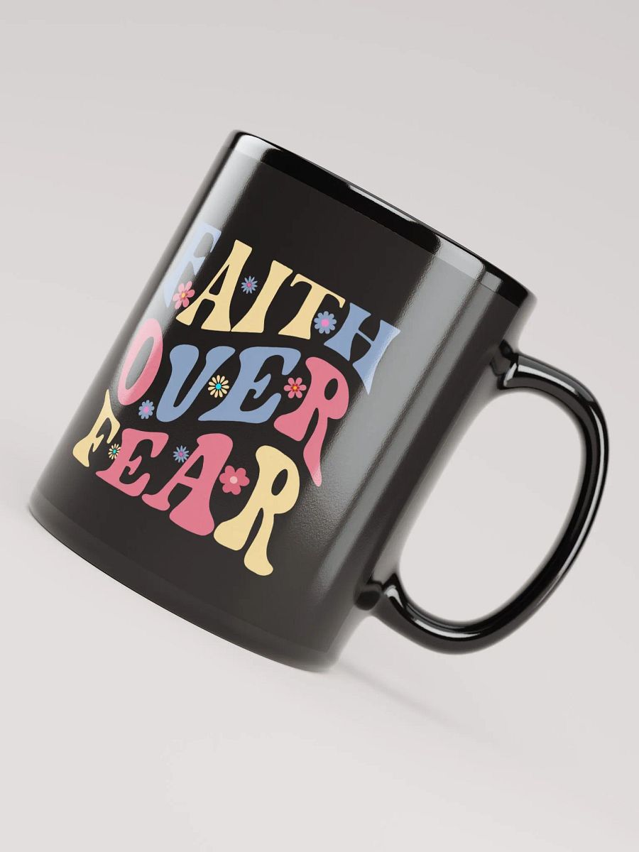 Faith Over Fear Ceramic Mug - Curved product image (4)