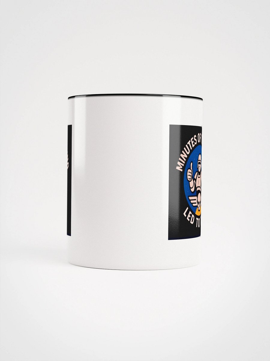 minutes of training led to this! Mug product image (9)