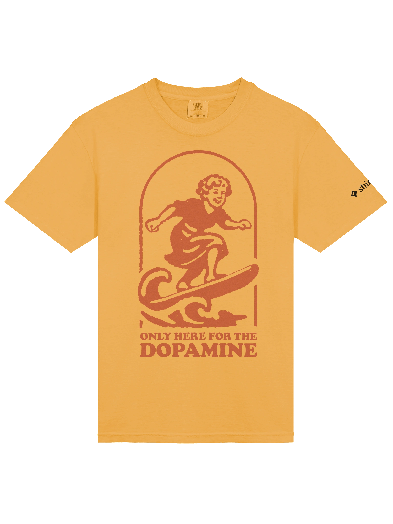 Only here for the dopamine - Shirt product image (11)
