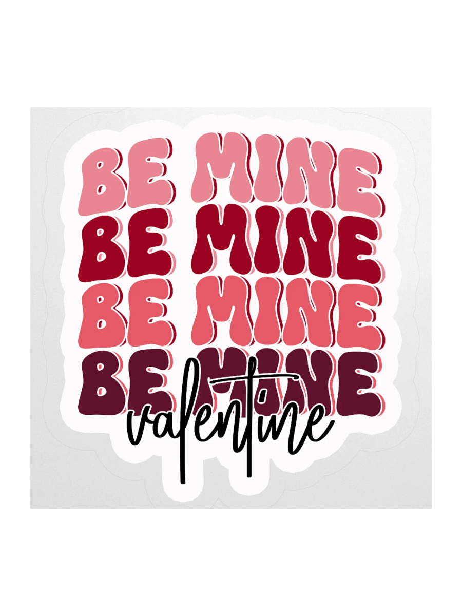 Be Mine Valentine's Kiss Cut Stickers. product image (1)