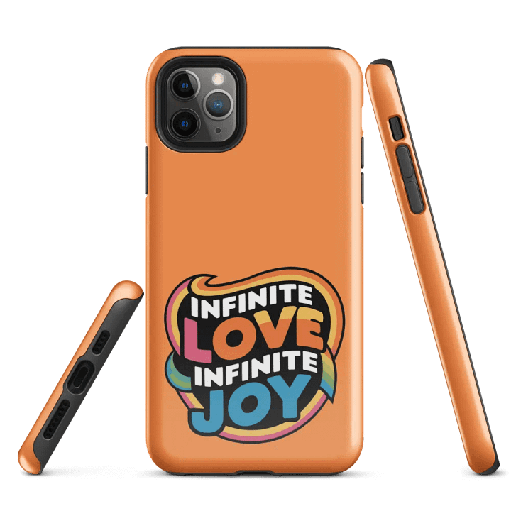 Infinite Love Infinite Joy Tough Case for Iphone (Orange) product image (1)