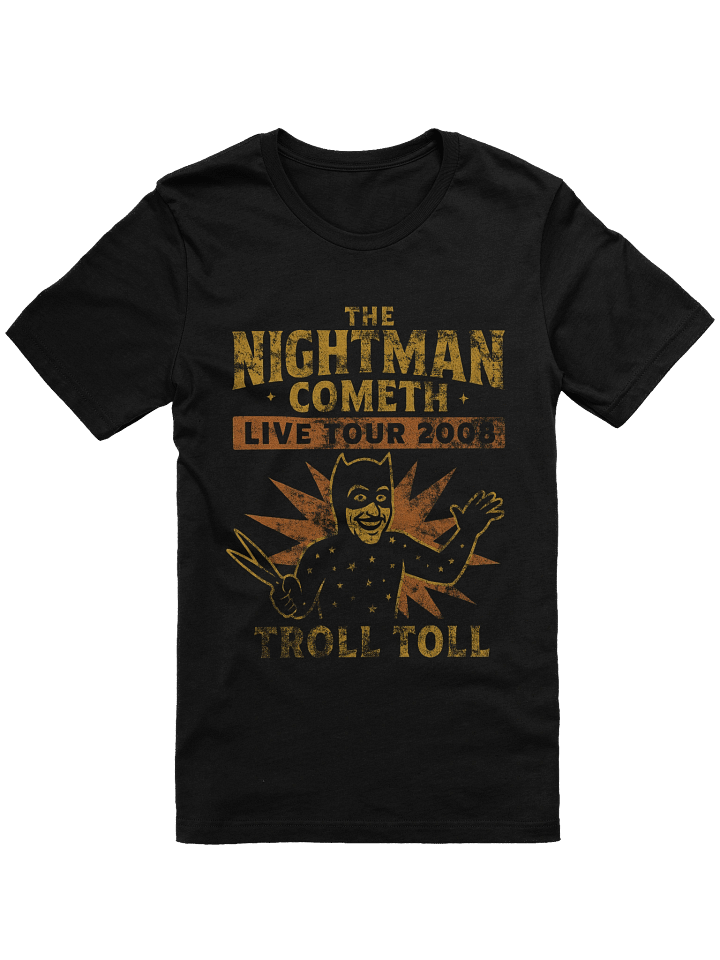 Nightman Cometh Troll Toll Tour 2008 T-Shirt – It’s Always Sunny in Philadelphia Parody Tee product image (1)