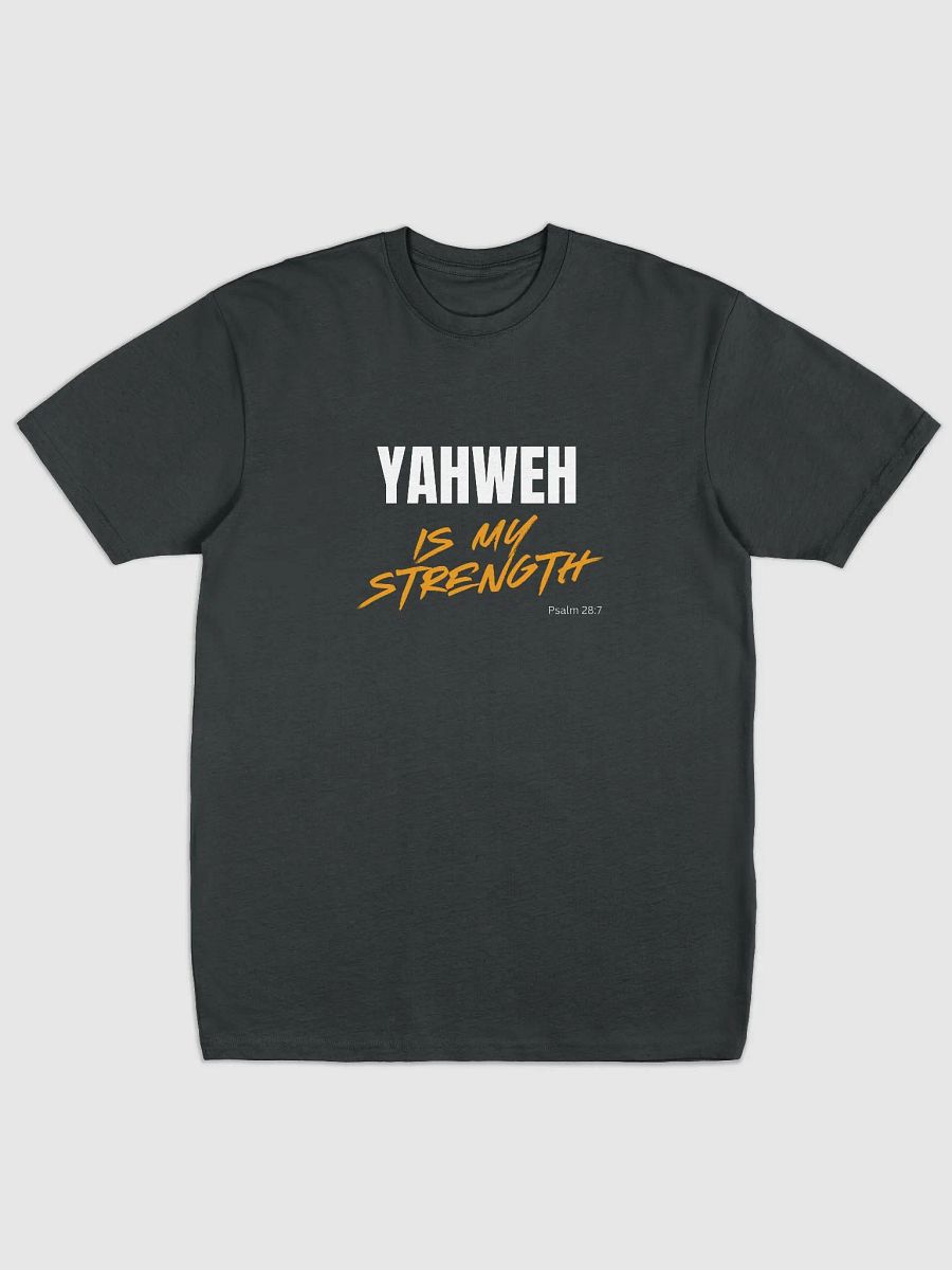 YAHWEH IS MY STRENGTH (F) product image (1)