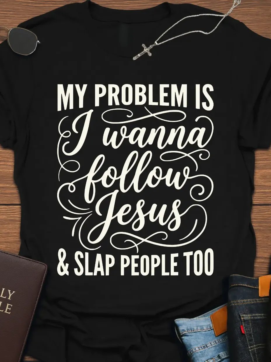 Wanna Follow Jesus but T-Shirt product image (1)