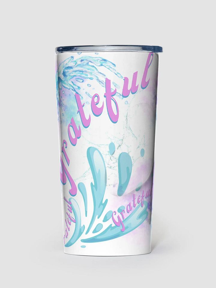 Stainless steel tumbler  with beautiful swirly blue water splash and drops design featuring “grateful’ product image (1)