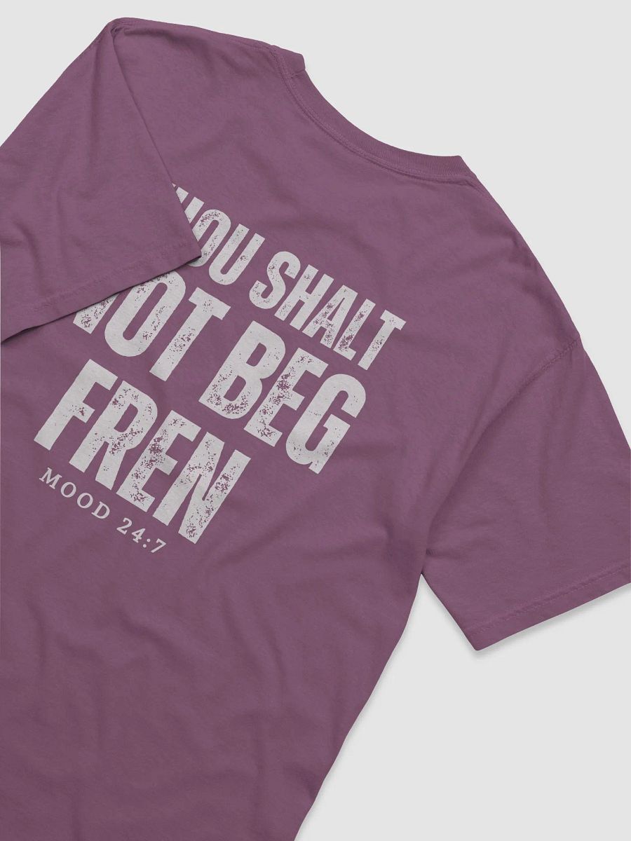 Thou shalt not beg fren shirt product image (3)
