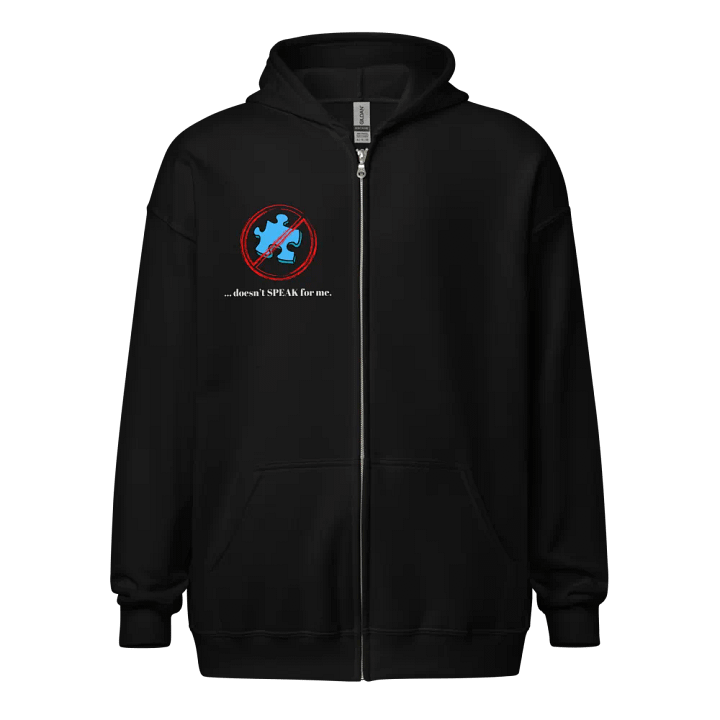 “Doesn't Speak for Me” Zip Hoodie product image (1)