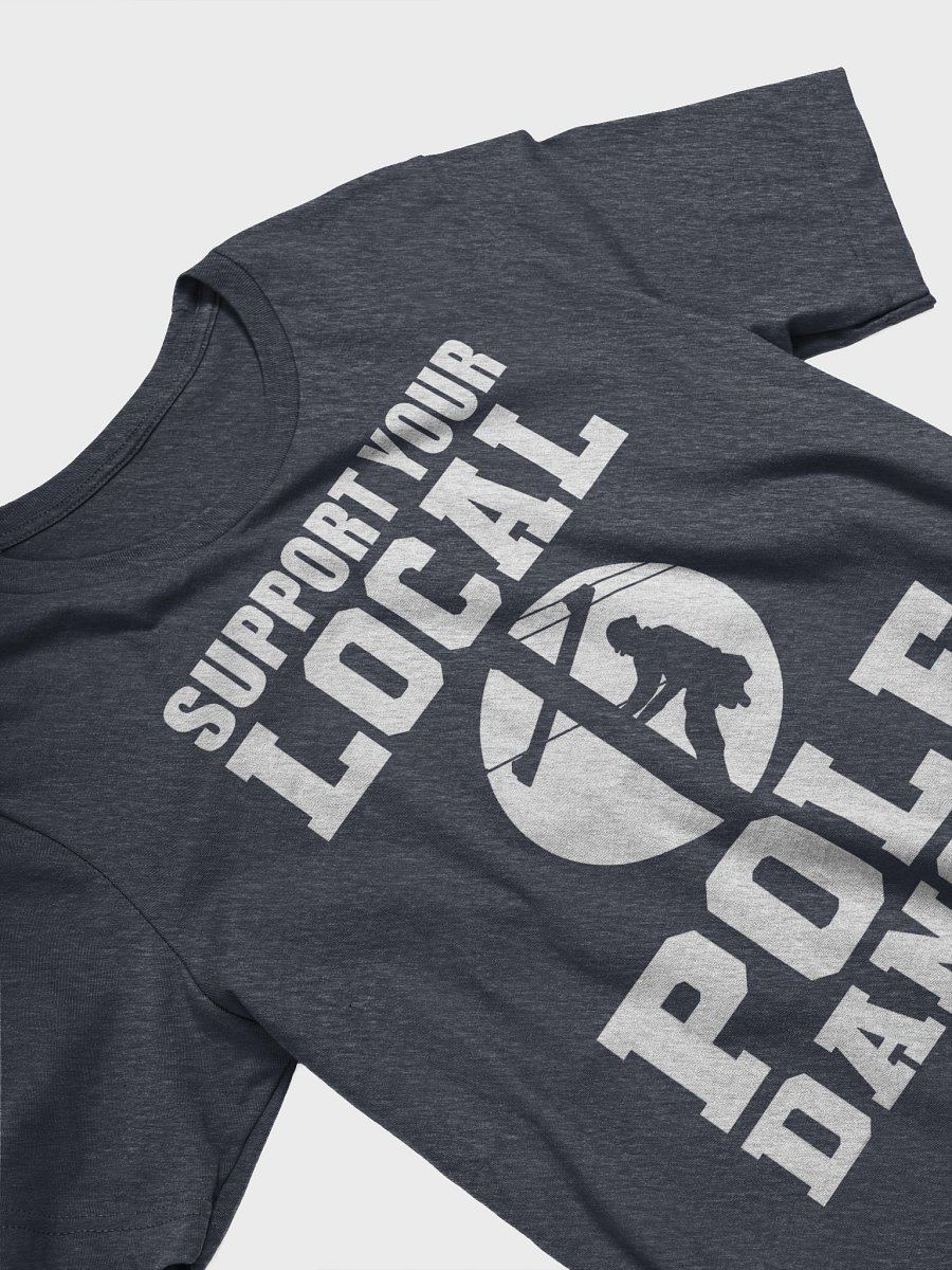 Pole Dancer Supporter Tee product image (16)