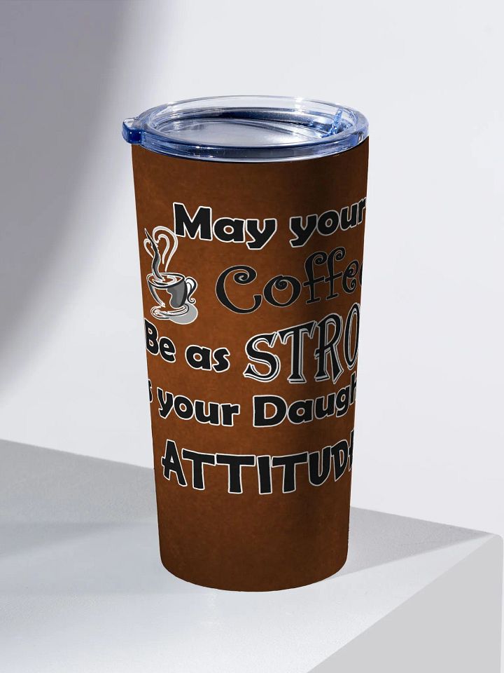Strong coffee with strong attitude product image (2)