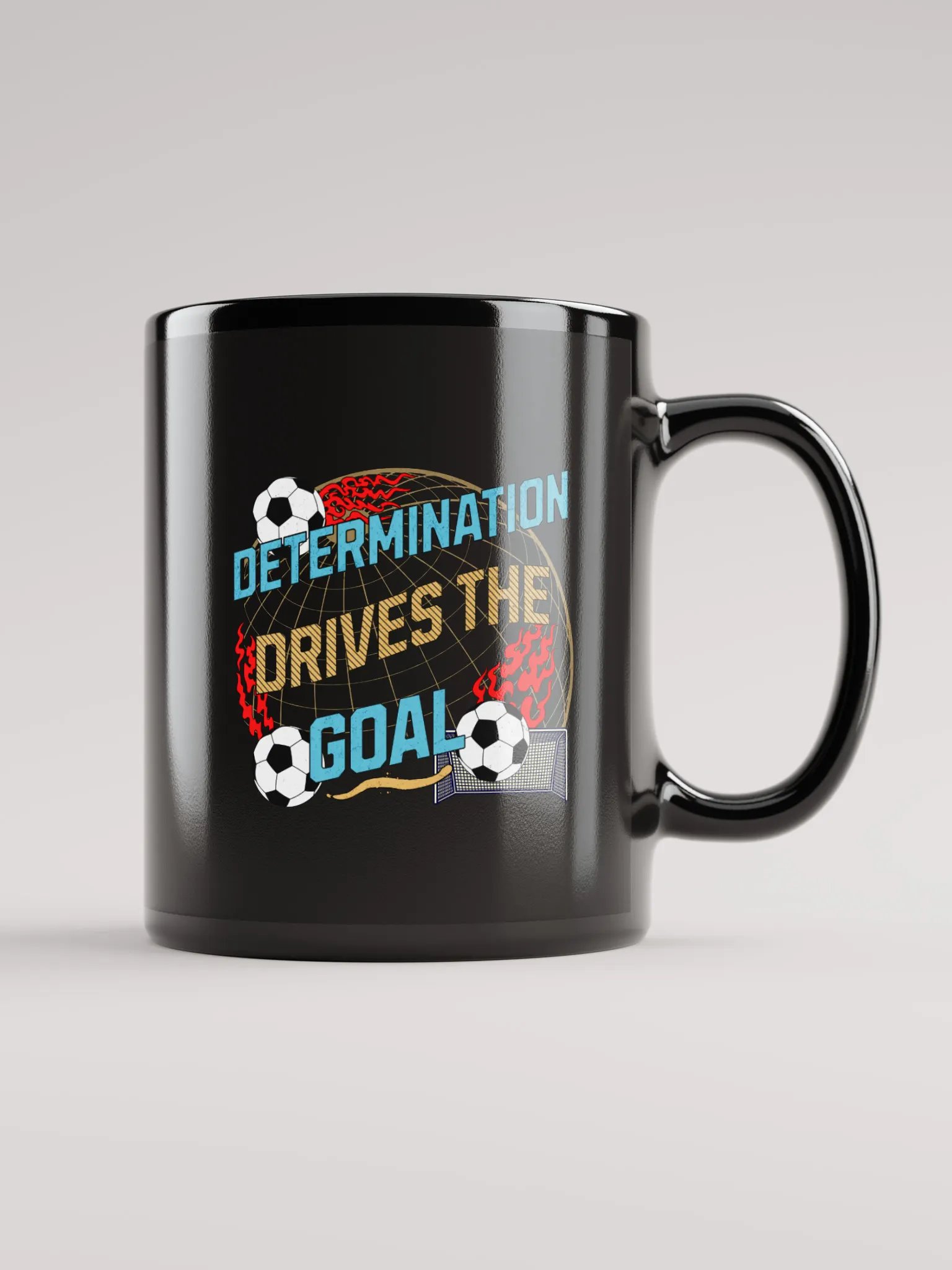 Determination Drives The Goal Soccer Flaming Determination Mug product image (1)