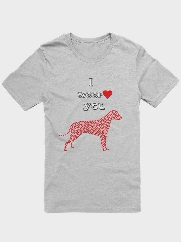 I Woof You Dog T-shirt product image (5)