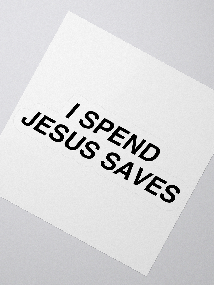 I Spend Jesus Saves Sticker product image (6)