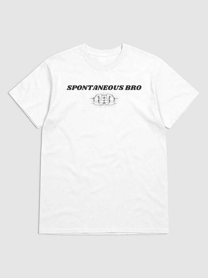 Spontaneous Bro - T-Shirt product image (7)