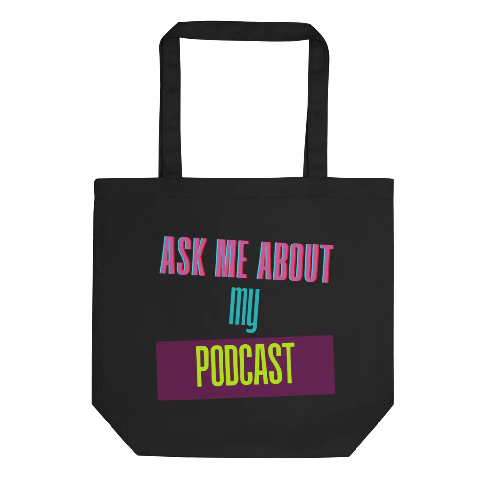 Ask Me About My Podcast Tote Bag product image (1)