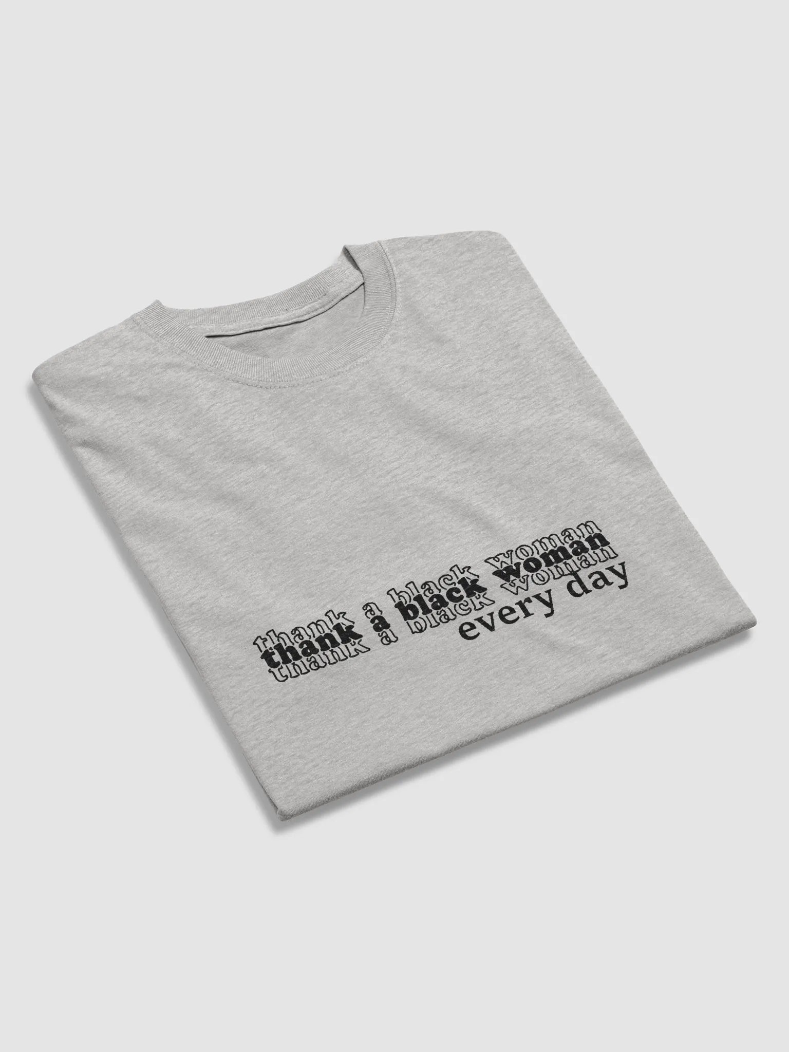 Thank A Black Woman Every Day | T-Shirt product image (31)