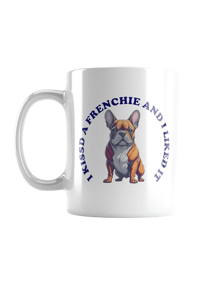 I Kissed a Frenchie, Mug product image (3)