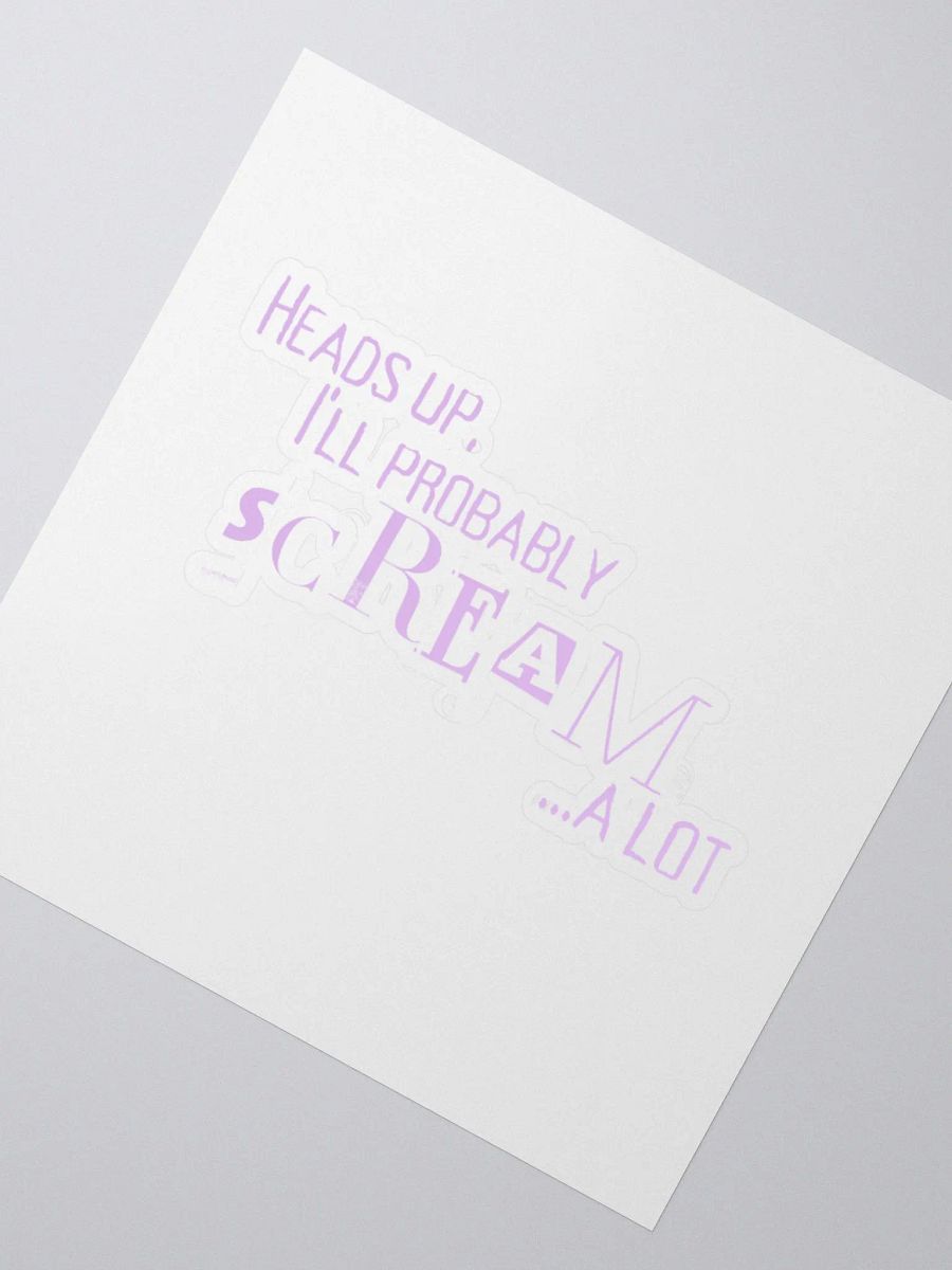 Head's Up I Will Probably Scream A Lot, Sticker, Pink product image (5)