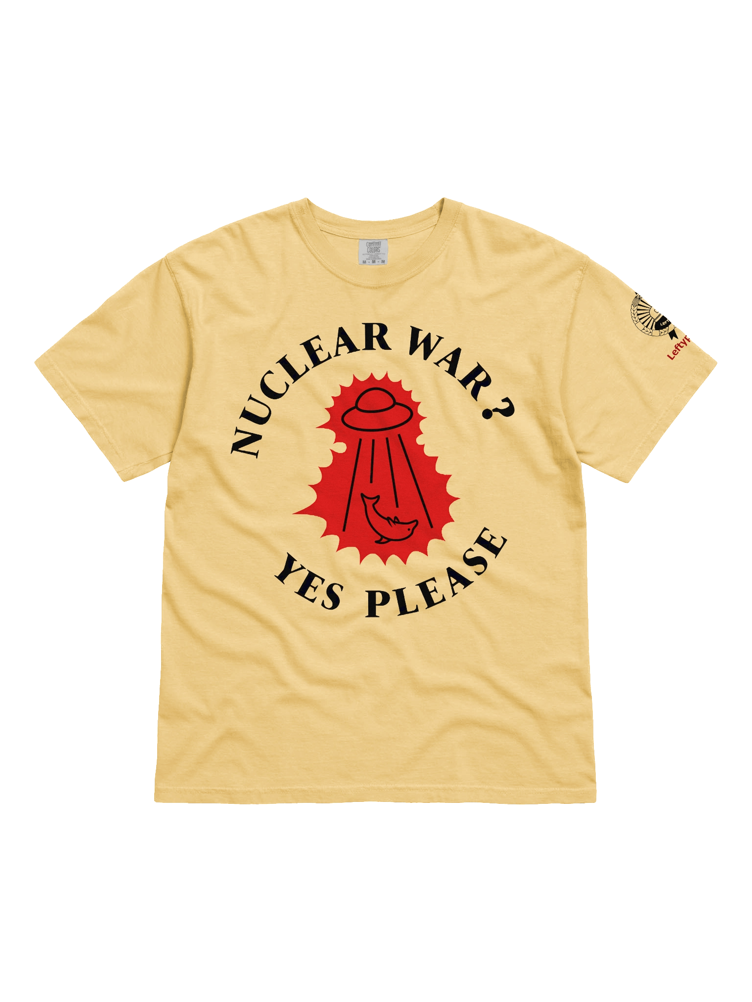 “Nuclear War? Yes Please” - T-Shirt product image (1)
