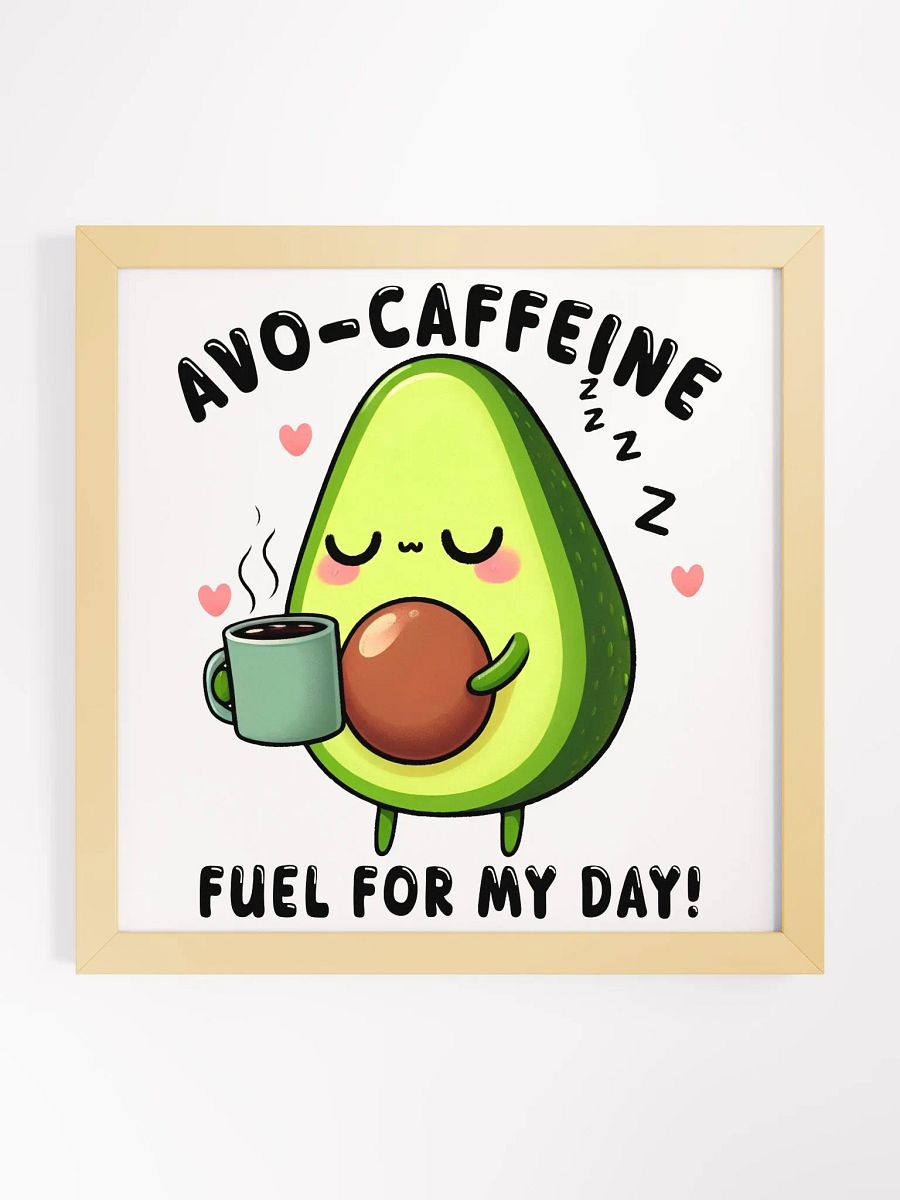 Caffeinated Avocado Bliss Framed Poster product image (3)