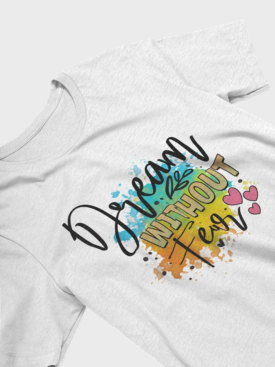 Dream Without Fear: Supersoft T-Shirt product image (31)