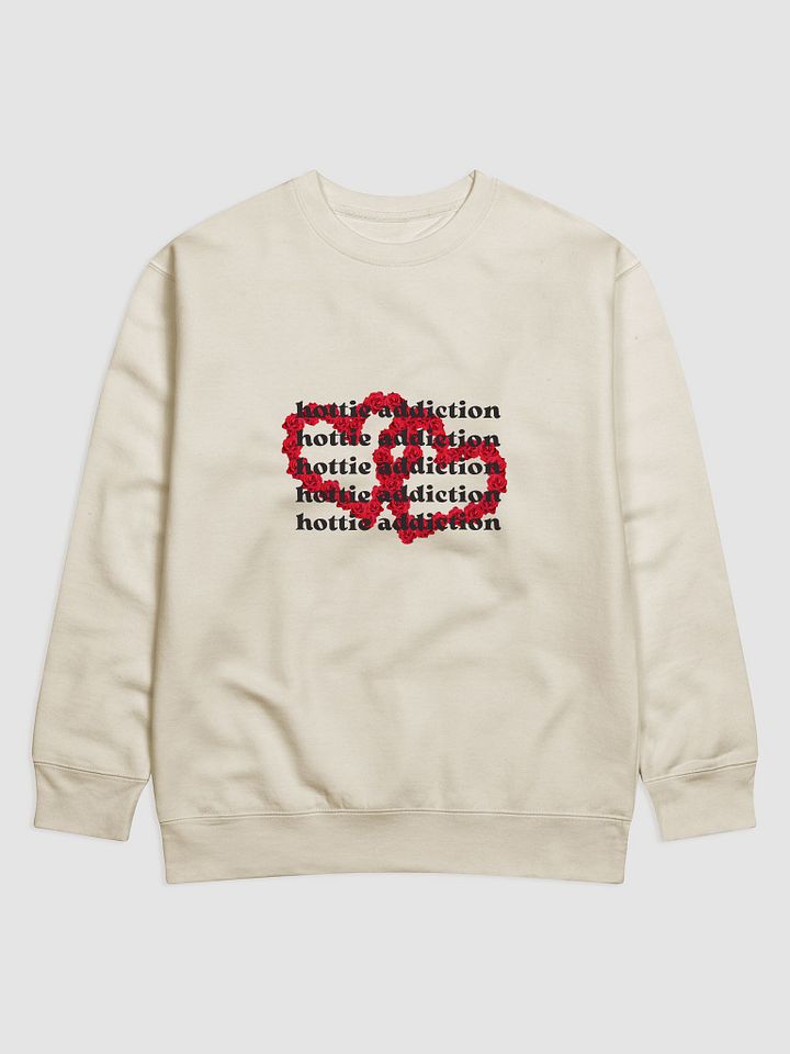 Hottie Addiction Sweatshirt product image (2)