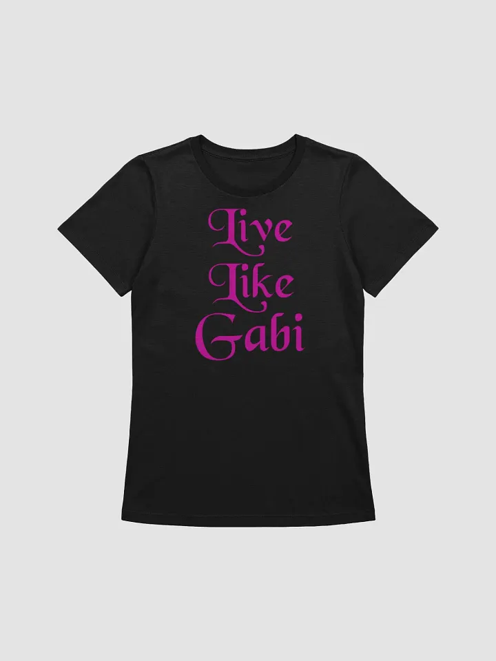 Women's Live Like Gabi Signature Tee product image (1)