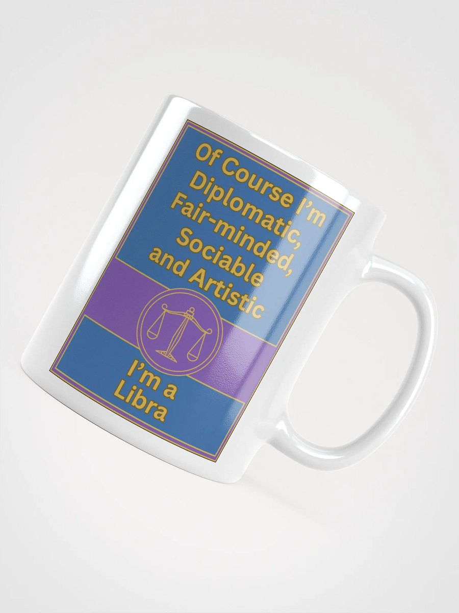 Of Course I’m Libra Zodiac Sign Mug, Zodiac Sign Vibes Mug, Libra Mug, Astrological Mug product image (5)