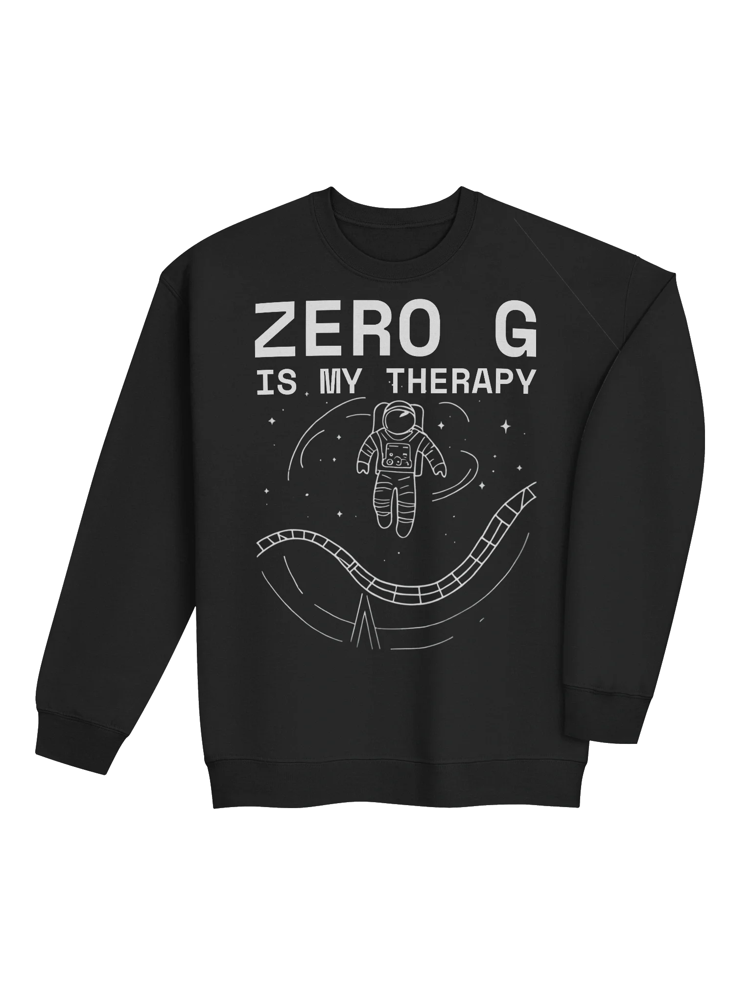 Zero G Is My Therapy Sweatshirt – Floating Astronaut Space Coaster Vibes product image (3)