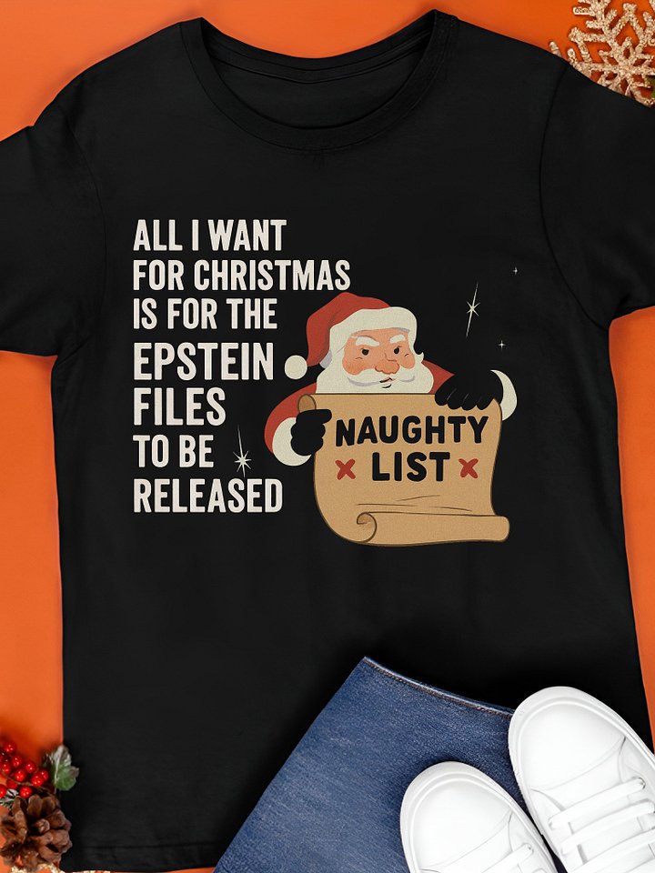 All I Want For Christmas Is For The Epstein Files Shirt product image (1)