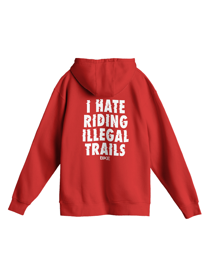 I Hate Riding Illegal Trails Hoodie (White Logo) product image (1)