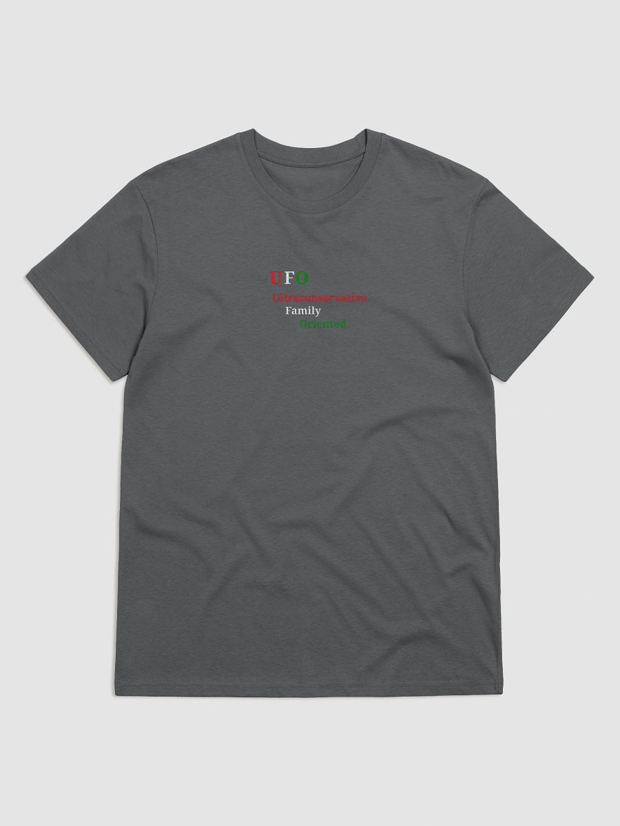 UFO Ultraconservative Family Oriented T-Shirt product image (1)