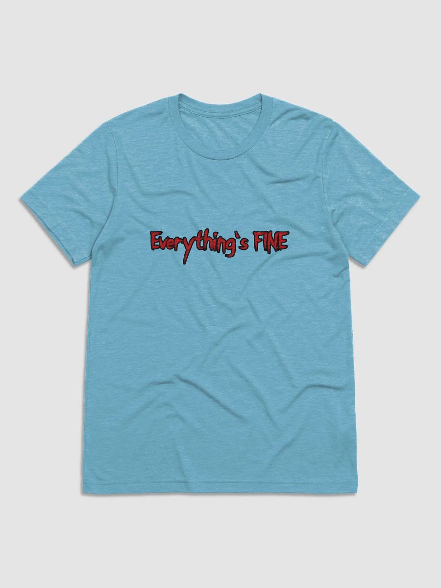 Everything's FINE Bella+Canvas Triblend Short Sleeve T-Shirt product image (11)