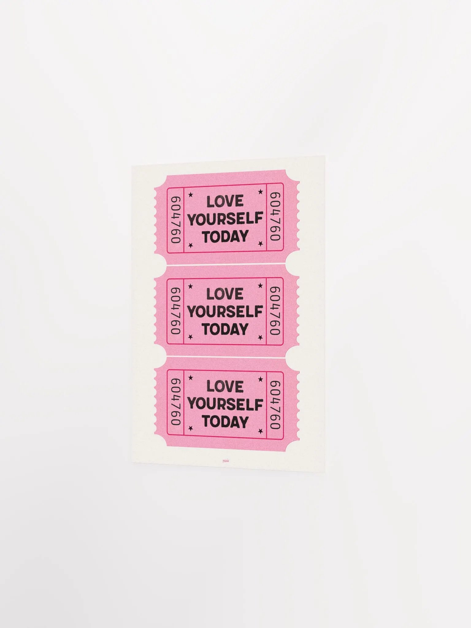 Love Yourself Today | Pink Ticket Print product image (6)