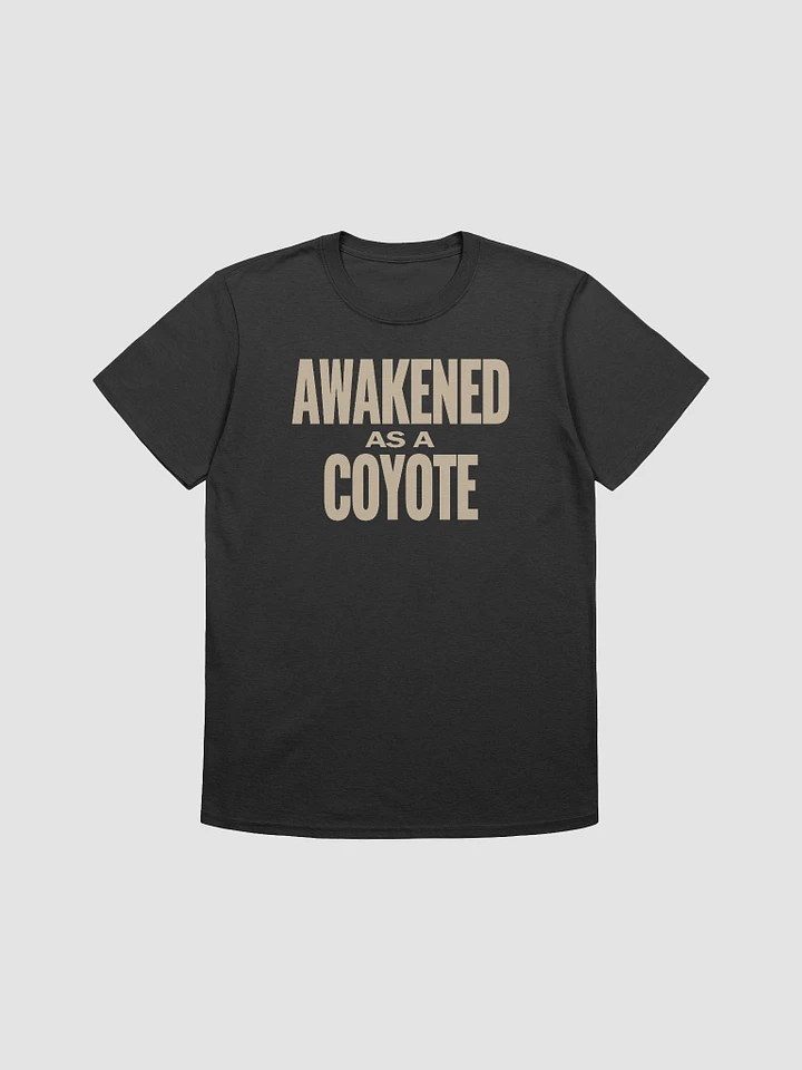 Awakened as a coyote Shirt product image (2)