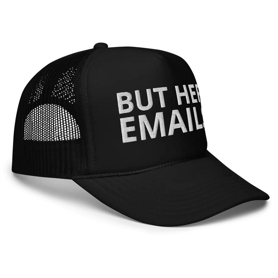 But Her Emails Hat - Embroidered Trucker Cap product image (3)
