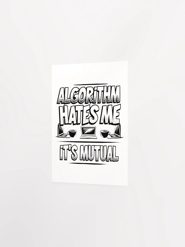 Algorithm Hates Me Poster product image (16)