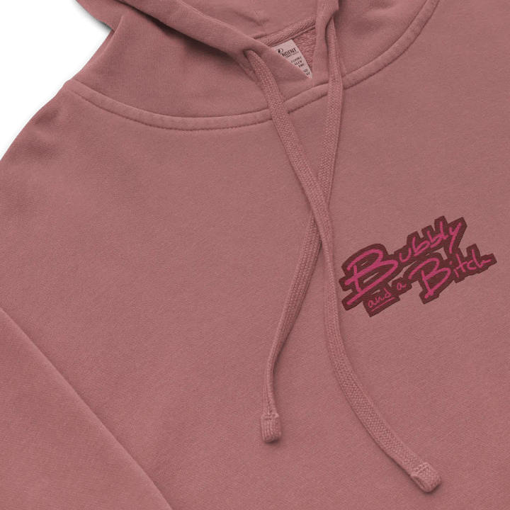 Bubbly and a B*tch (C. rose design) embroidered pigment-dyed hoodie product image (1)