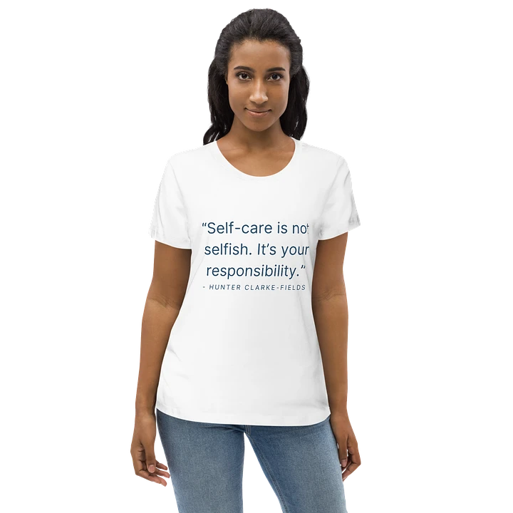 Self-Care Is Not Selfish Womens Fitted Tee product image (1)