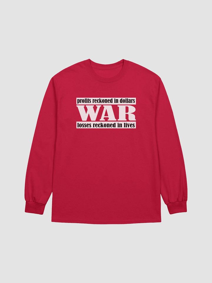 The Cost Of War - Gildan Ultra Cotton Long Sleeve T-Shirt product image (1)