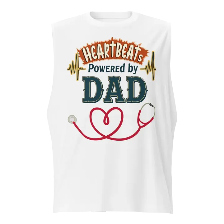 Heartbeats Powered by dad Muscle Tank product image (1)