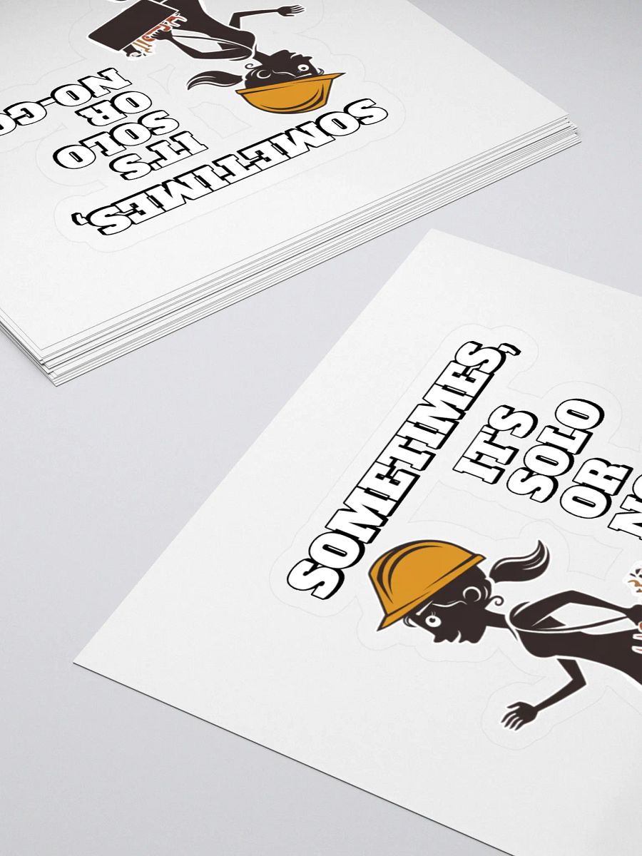 Sometimes, It's Solo or No-Go - Inspirational Sticker product image (4)